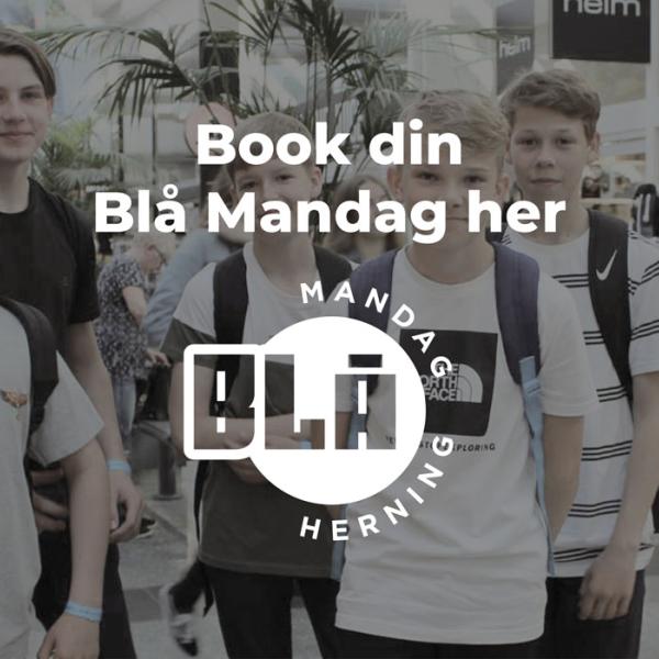 Book din Blå Mandag her